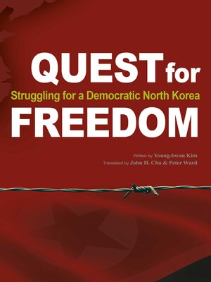 cover image of Quest for Freedom: Struggling for Democratic North Korea